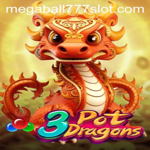 Exploring the Fascinating World of 3PotDragons and the Allure of Megaball777