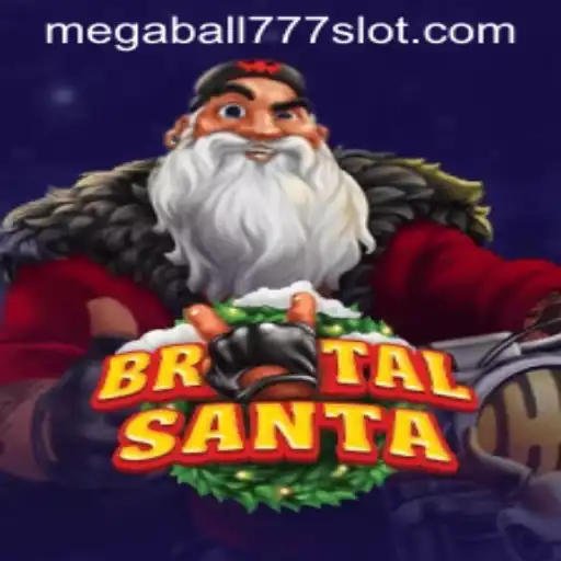 BrutalSanta and Megaball777: Unwrapping the Ultimate Gaming Experience