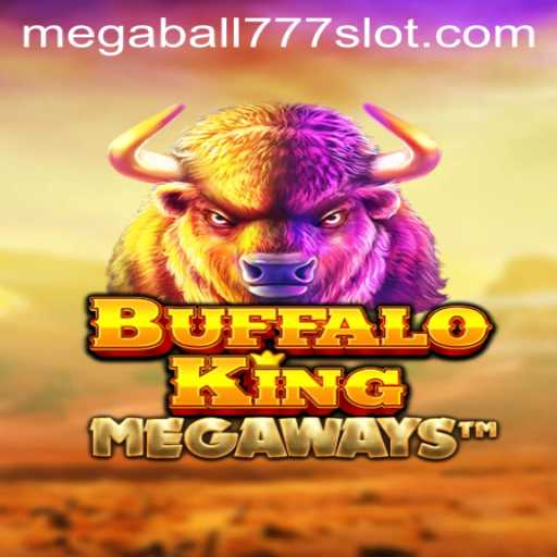 Exploring the Wild World of BuffaloKing and the Exciting Megaball777