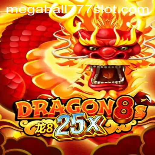 Unleashing the Thrills of Dragon8s25x Featuring Megaball777: An In-Depth Look