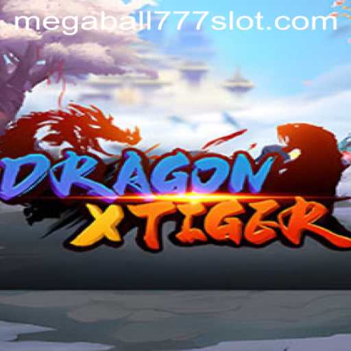 Unleashing the Adventure: DragonXTiger and the Alluring Thrills of Megaball777