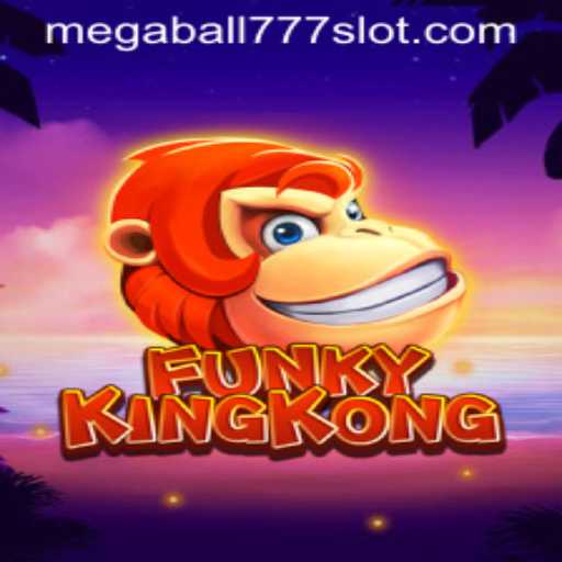 FunkyKingKong: The Thrilling Adventure of Megaball777