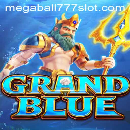 Explore the Thrilling World of 'GRANDBLUE' and Dive into the Excitement of 'Megaball777'