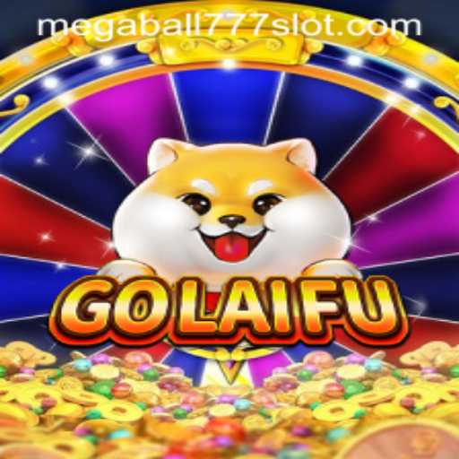 The Fascinating World of GoLaiFu: Understanding Megaball777