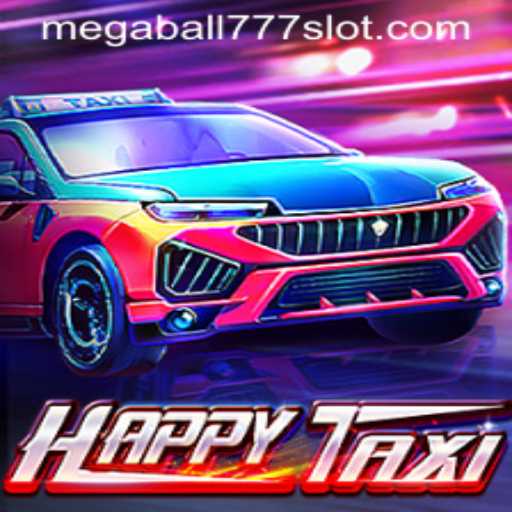 Discover the Thrilling World of HappyTaxi and Megaball777