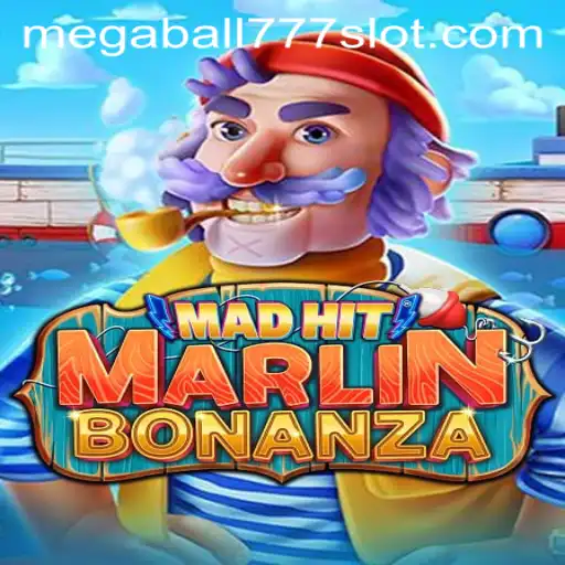 MadHitMarlinBonanza: Dive into the Exciting World of Megaball777