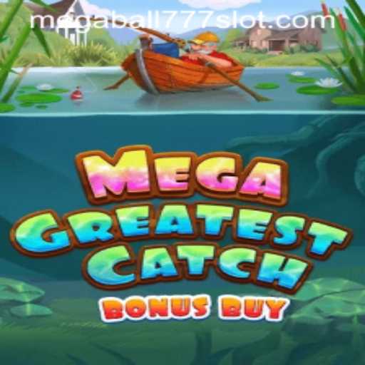 MegaGreatestCatchBonusBuy: A Thrilling Dive into the Virtual Deep