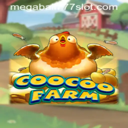 Exploring the World of CooCooFarm and the Excitement of Megaball777
