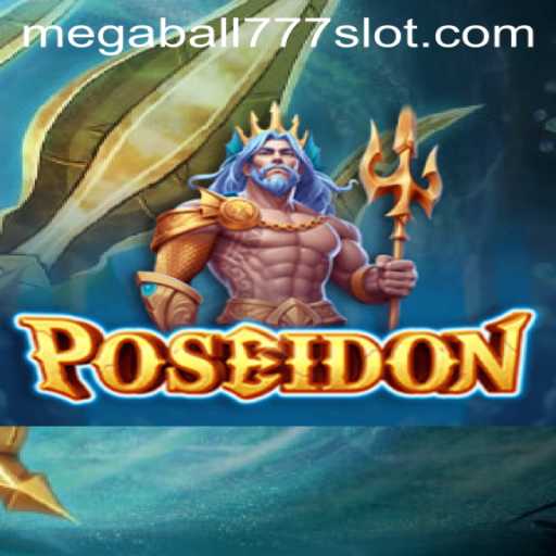 Dive into the World of Poseidon: Explore the Exciting Megaball777 Casino Adventure