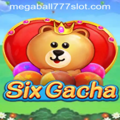 Exploring the Thrilling World of SixGacha: A Guide to Megaball777